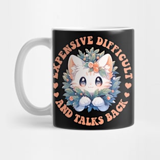 Expensive Difficult And Talks Back Gift For Women Girl Mug